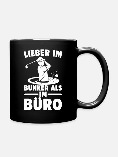 Lieber im Bunker als im Büro - Tasse einfarbig - Schwarz