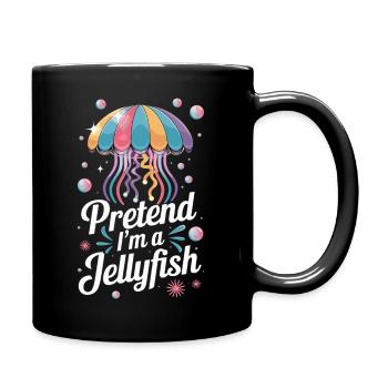 Faites comme si j’étais une méduse Expression de méduse colorée pour - Mug uni - noir - Droite