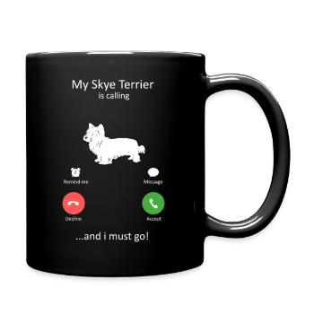 Mein Skye Terrier ruft und ich muss zur Kunst - Tasse einfarbig - Schwarz - Rechts