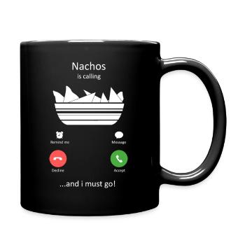 Nachos is Calling And I Must Go Funny Food Art - Full Colour Mug - black - Right