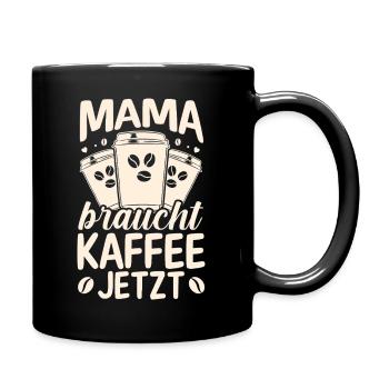 Kaffee Kaffeeliebhaber Mutter Mama - Tasse einfarbig - Schwarz - Rechts