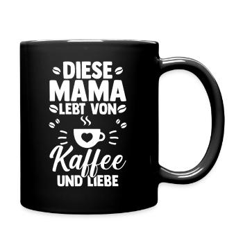 Kaffee Kaffeeliebhaber Mutter Mama - Tasse einfarbig - Schwarz - Rechts