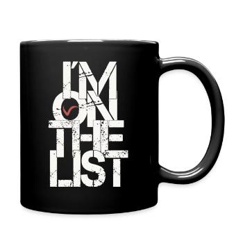 I´m on the list Grunge Typo mit Herz - Tasse einfarbig - Schwarz - Rechts