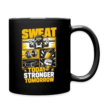 Sweat Today Stronger Tomorrow - Full Colour Mug - black - Right