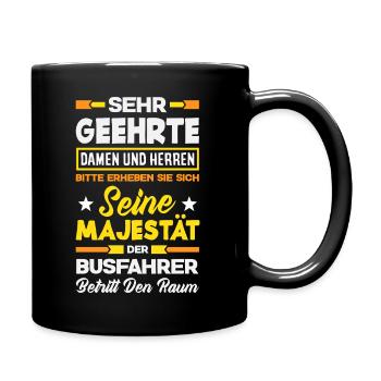 Seine Majestät Der Busfahrer - Tasse einfarbig - Schwarz - Rechts