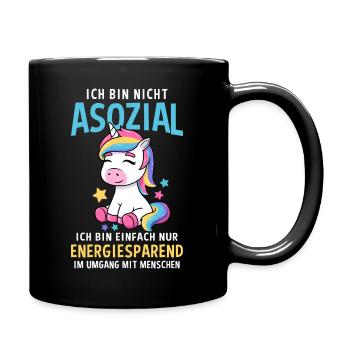 Nicht Asozial Energiesparen Einhorn Menschenmuffel - Tasse einfarbig - Schwarz - Rechts