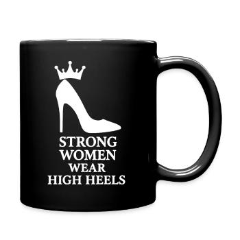 Strong Women Wear High Heels – Queen Silhouette - Tasse einfarbig - Schwarz - Rechts