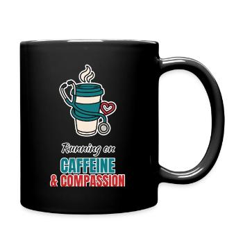 Caffeine and Compassion – Pflege mit Kaffee - Tasse einfarbig - Schwarz - Rechts