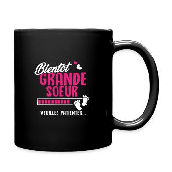 Bientôt Grande soeur veuillez patienter - Mug uni - noir - Droite