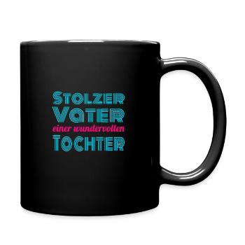 Stolzer Vater einer wundervollen Tochter - Tasse einfarbig - Schwarz - Rechts