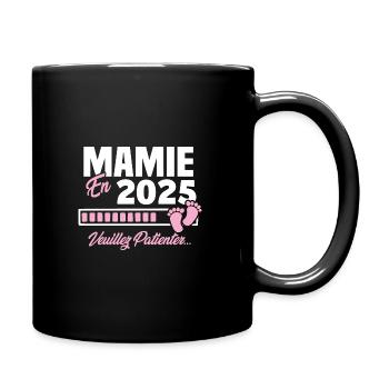 Mamie en 2025 / Cadeau future mamie 2025 - Mug uni - noir - Droite