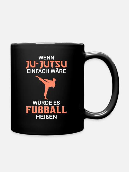 Ju-Jutsu Spruch Ju Jutsu Kampfsport Meister lustig - Tasse einfarbig - Schwarz