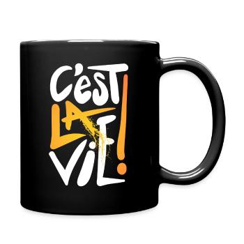 C'est la vie ! Only One Place - Mug uni - noir - Droite