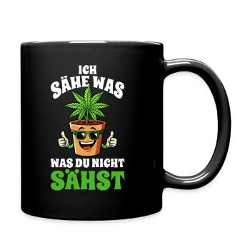 Cannabis, Ich sähe was was du nicht sähst, Hanf - Tasse einfarbig - Schwarz - Rechts