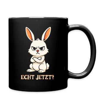 Lustiges T-Shirt Genervter Hase Spruch Echt jetzt? - Tasse einfarbig - Schwarz - Rechts