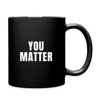 You Matter - Christliche Zitate - Tasse einfarbig - Schwarz - Rechts