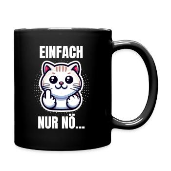 Einfach nur Nö... Spruch - Tasse einfarbig - Schwarz - Rechts