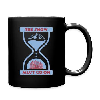 The snow must go on - Fonte des neiges - Mug uni - noir - Droite