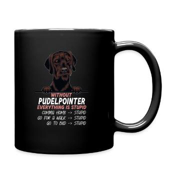 Ohne Pudelpointer ist alles doof - Tasse einfarbig - Schwarz - Rechts