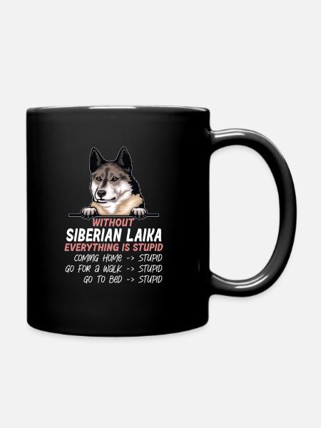 Ohne Sibirischer Laika ist alles doof - Tasse einfarbig - Schwarz