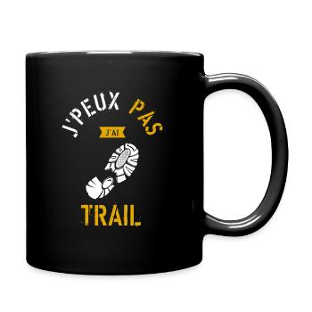 J Peux Pas J Ai Trail - Mug uni - noir - Droite
