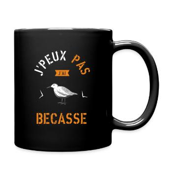 J Peux Pas J Ai Bécasse - Mug uni - noir - Droite
