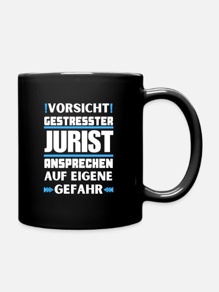 Gestresster Jurist nicht ansprechen! - Tasse einfarbig - Schwarz