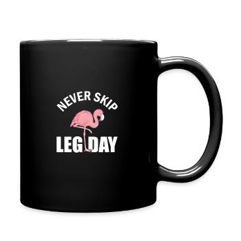 Never skip Leg Day Flamingo Fitness Bodybuilding - Tasse einfarbig - Schwarz - Rechts