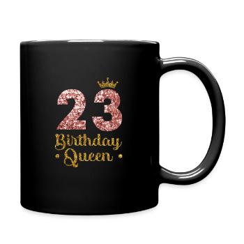 23rd birthday Queen 23 years Twenty-two - Full Colour Mug - black - Right