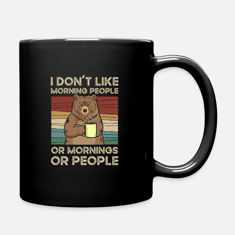 I Dont Like Morning People Vintage - Tasse einfarbig - Schwarz