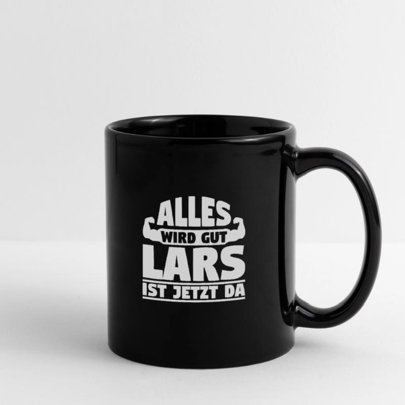 Alles wird gut Lars ist jetzt da Tasse einfarbig