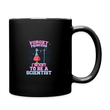 Oubliez princesse je veux être un scientifique - Mug uni - noir - Droite