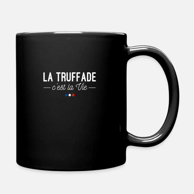 La Truffade, c'est la Vie ! Pour les Auvergnats - Mug uni - noir
