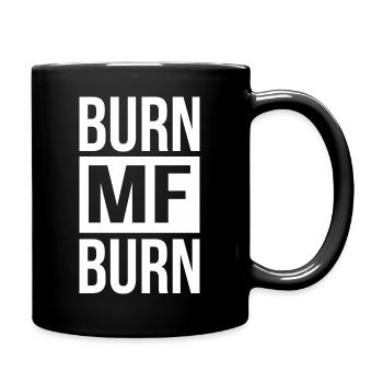 Burn MF Burn - Mug uni - noir - Droite