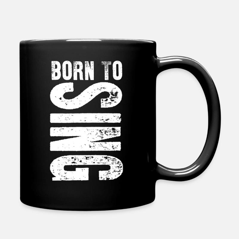 Zum Singen geboren / Born to sing Geschenk - Tasse einfarbig - Schwarz