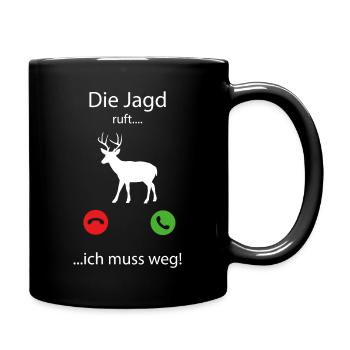 di jagd ruft .... ich muss weg - Tasse einfarbig - Schwarz - Rechts
