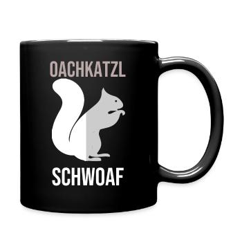 oachkatzlschwoaf - Tasse einfarbig - Schwarz - Rechts