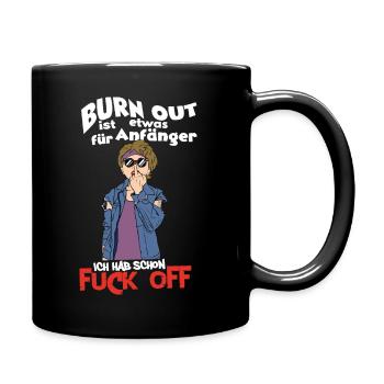 Lustig Witziger Burn Out Spruch mit Frauen Motiv - Tasse einfarbig - Schwarz - Rechts