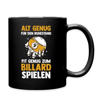Ruhestand Rentner Rente Billardtisch Billiard Bill - Tasse einfarbig - Schwarz - Rechts