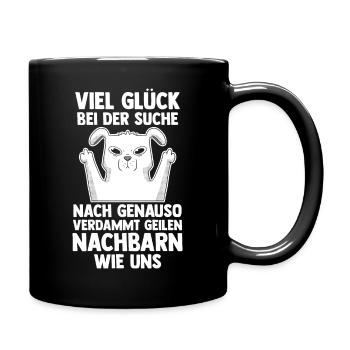Einzug Umzug Nachbarn Nachbar - Tasse einfarbig - Schwarz - Rechts
