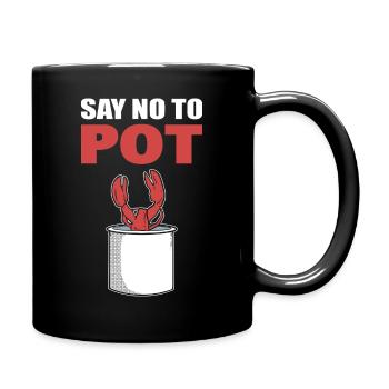 Say No To Pot Hummer - Tasse einfarbig - Schwarz - Rechts