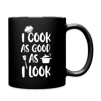 I Cook As Good As I Look. Cooking Gift - Full Colour Mug - black - Right