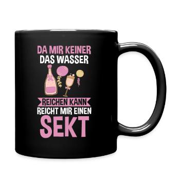 Da mir keiner das Wasser reichen kann reicht mir e - Tasse einfarbig - Schwarz - Rechts