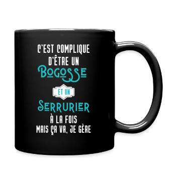 C'est compliqué d'être Bogosse et Serrurier - Mug uni - noir - Droite