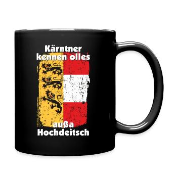 Kärntner kennen olles außa Hochdeitsch - Tasse einfarbig - Schwarz - Rechts