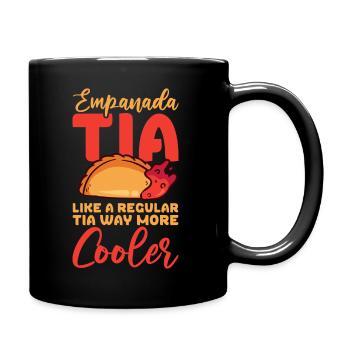 Empanada Tia Like A Regular Tia Way More Cooler - Tasse einfarbig - Schwarz - Rechts