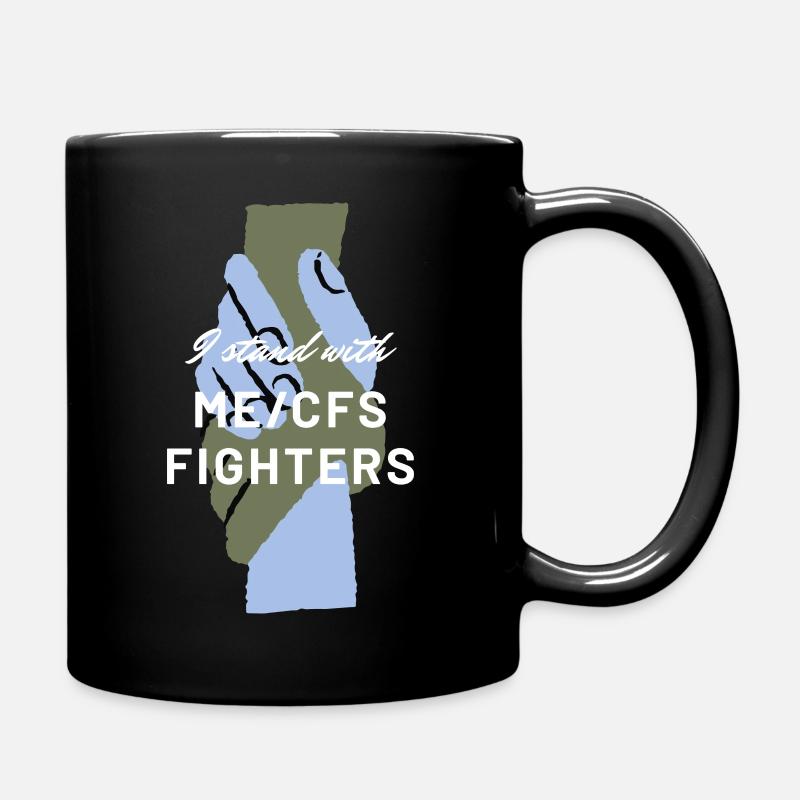 ME/CFS I stand with ME/CFS Fighters white - Tasse einfarbig - Schwarz