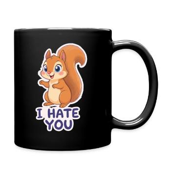 Kawaii Eichhörnchen – I Hate You Cartoon - Tasse einfarbig - Schwarz - Rechts