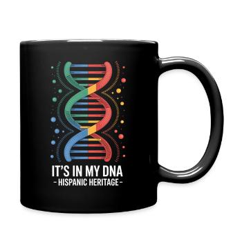 Its In My DNA Hispanic Heritage Pride and Culture - Full Colour Mug - black - Right