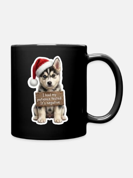 Verspielter Husky Welpe Spruch - Keine Gedult ! - Tasse einfarbig - Schwarz